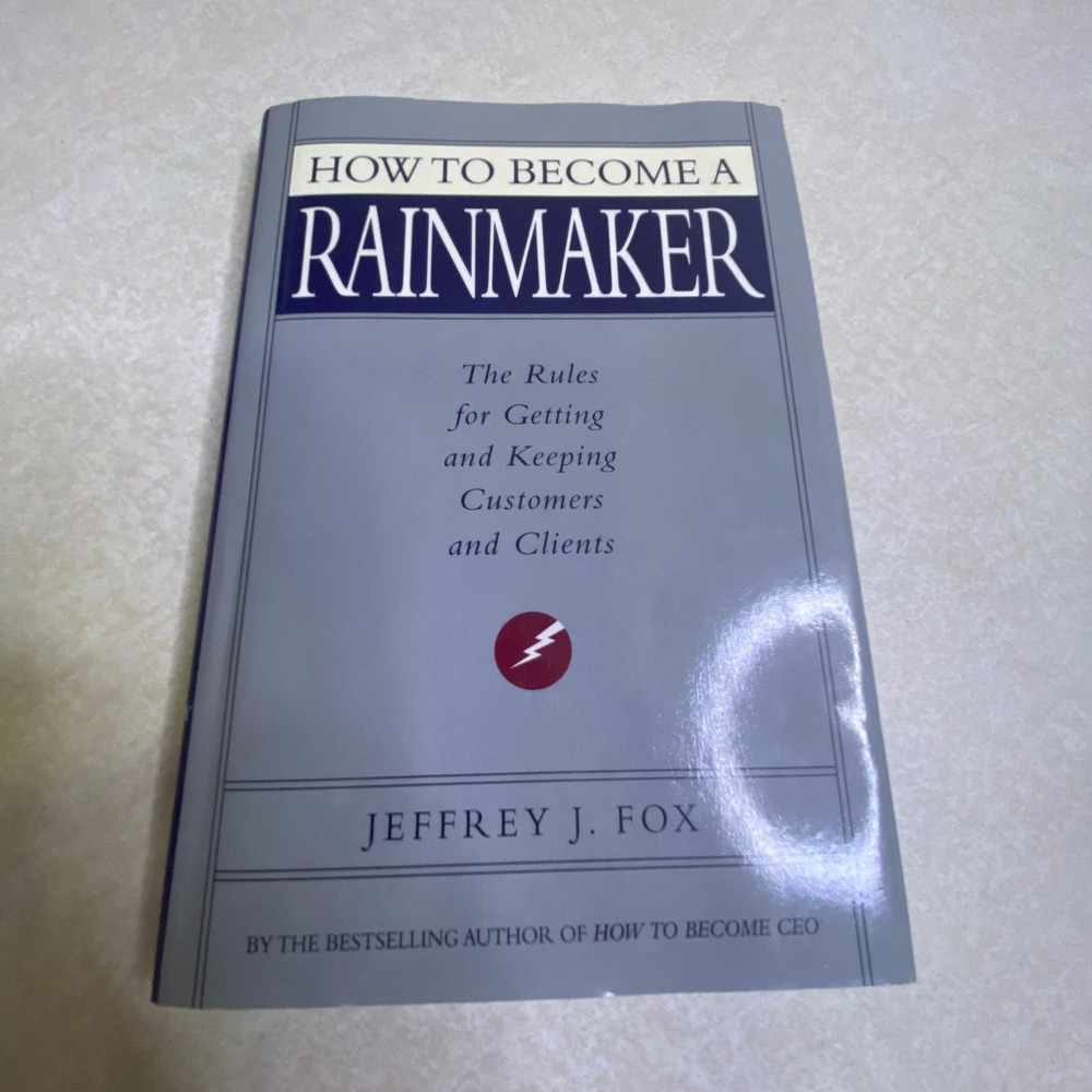 How to Become a Rainmaker Hardcover First Edition‎ 2000 Business Strategy Growth
